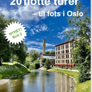E-BOK: 20 flotte turer – til fots i Oslo